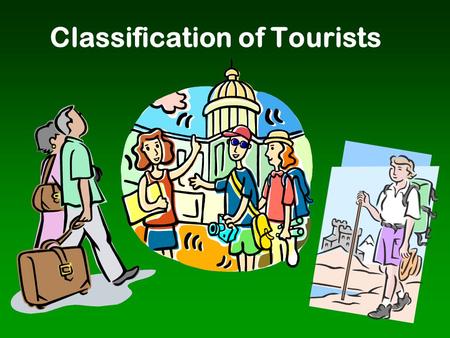 Classification of Tourists