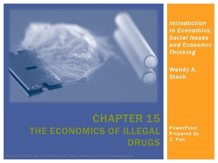 Chapter 15 the economics of illegal drugs