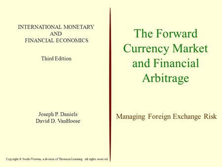 The Forward Currency Market and Financial Arbitrage