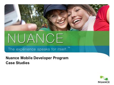 1 Nuance Mobile Developer Program Case Studies. NMDP Case Study – Amazon Price Check Price Comparison app for the iPhone Allows shoppers to locate the.