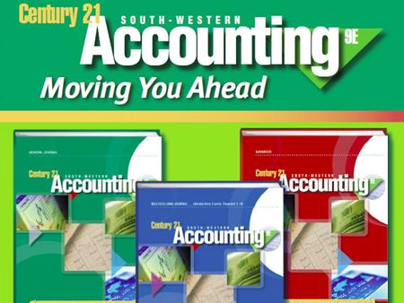 Move to your Advantage with Century 21 Accounting 9e