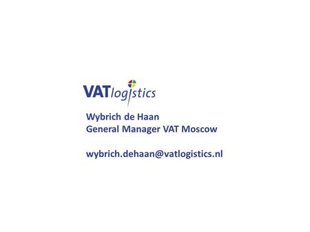 Wybrich de Haan General Manager VAT Moscow