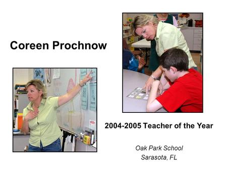 Teacher of the Year Oak Park School Sarasota, FL