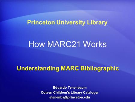Understanding MARC Bibliographic