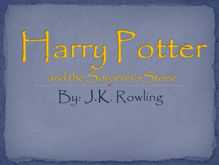 By: J.K. Rowling. Harry James Potter is the titular character and the protagonist of J. K. Rowling's Harry Potter series. The books cover seven years.