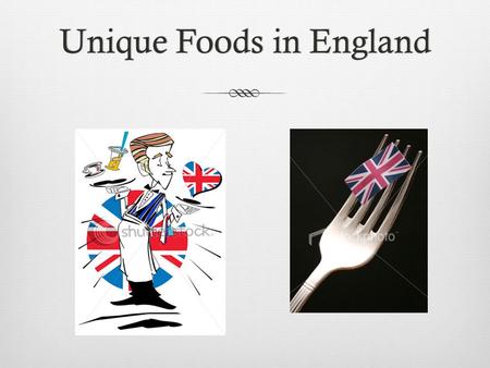 Unique Foods in EnglandUnique Foods in England. Toad-In-The-Hole  Sausages covered in batter and then roasted  The origin of the name came from the.