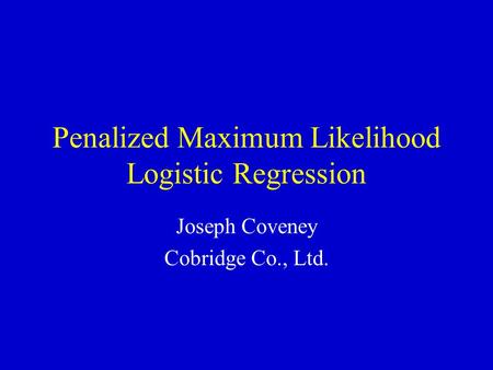 Penalized Maximum Likelihood Logistic Regression