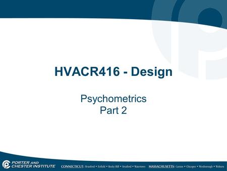 HVACR416 - Design Psychometrics Part 2. Temperature The temperature is the measurement of molecular activity in a substance. In the HVAC industry we are.