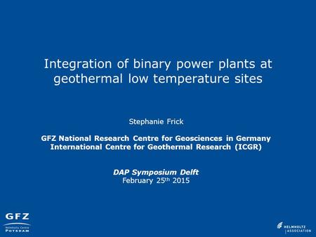Integration of binary power plants at geothermal low temperature sites