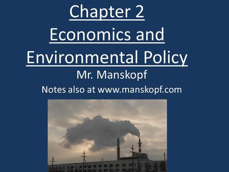 Chapter 2 Economics and Environmental Policy