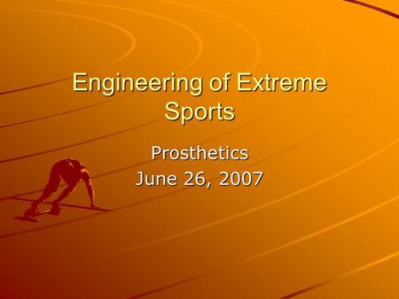 Engineering of Extreme Sports