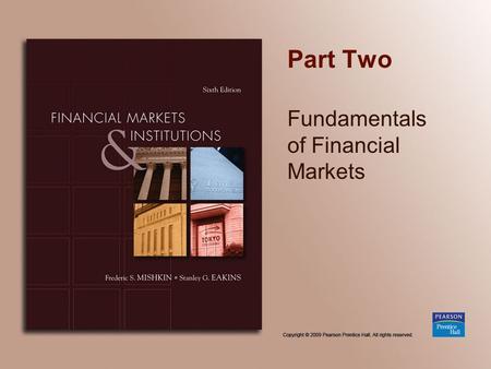 Part Two Fundamentals of Financial Markets. Chapter 3 What Do Interest Rates Mean and What Is Their Role in Valuation?
