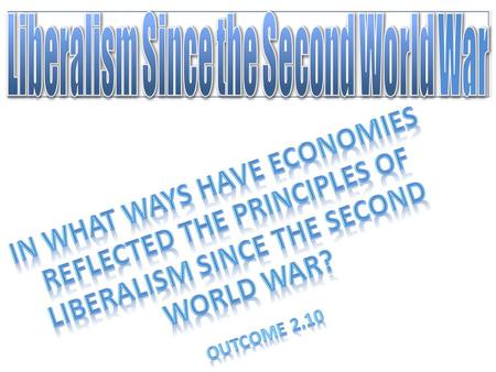 Liberalism Since the Second World War