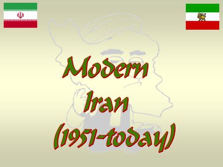 The Geography of Iran Iranian Oil Resources Dr. Mohammad Mossadegh, Prime Minister of Iran  Became Prime Minister in 1951.  Nationalized the foreign.