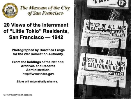 20 Views of the Internment of “Little Tokio” Residents, San Francisco — 1942 Photographed by Dorothea Lange for the War Relocation Authority. From the.