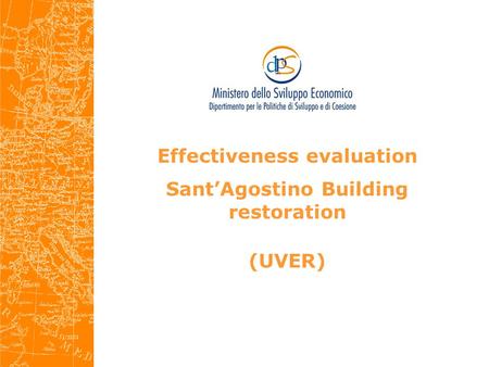 Effectiveness evaluation Sant’Agostino Building restoration (UVER)