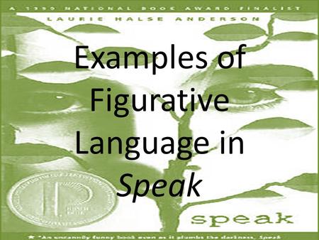 Examples of Figurative Language in Speak