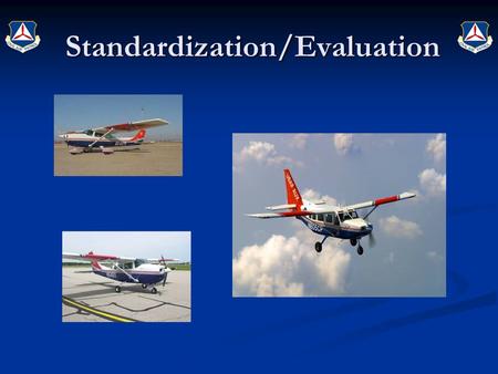 Standardization/Evaluation Standardization/Evaluation.