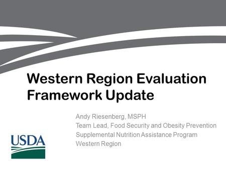 Western Region Evaluation Framework Update