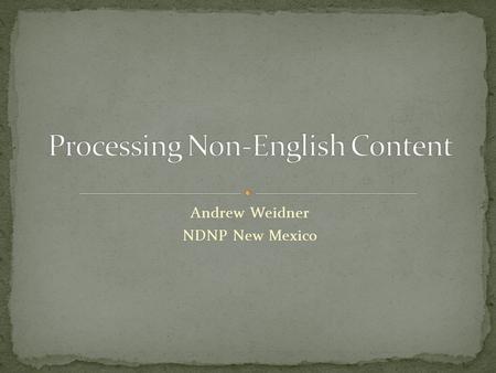 Andrew Weidner NDNP New Mexico. Vendors Workflow QR Tools Alternatives.