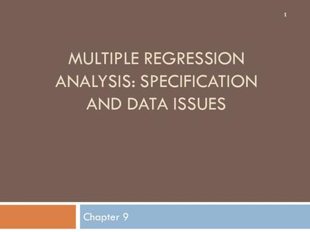 Multiple Regression Analysis: Specification And Data Issues