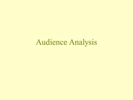 Audience Analysis.