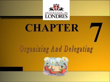 Organizing And Delegating