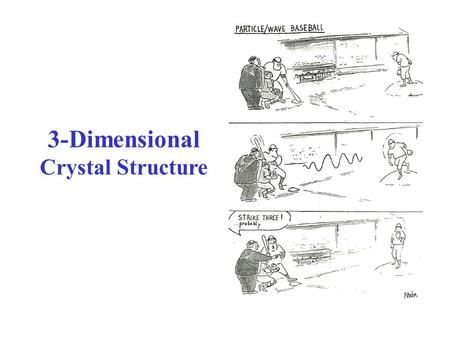 3-Dimensional Crystal Structure