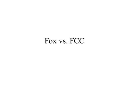 Fox vs. FCC. Legal Definition of “Indecency” “language that describes, in terms patently offensive as measured by contemporary community standards for.