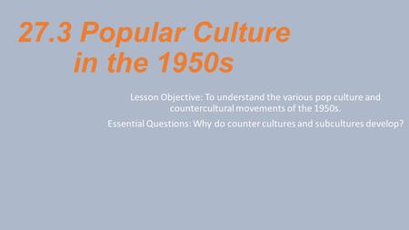 27.3 Popular Culture in the 1950s