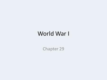 World War I Chapter 29.