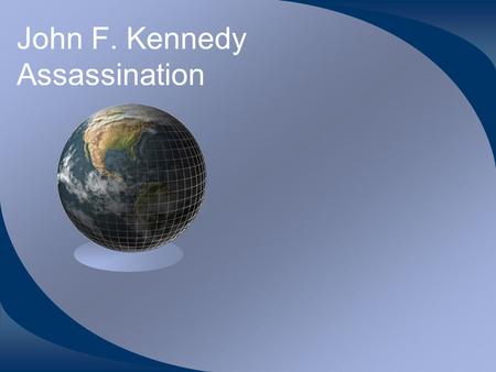John F. Kennedy Assassination. JFK Assassination History Friday November 22, 1963 JFK was assassinated while riding in a motorcade through Dallas, TX.