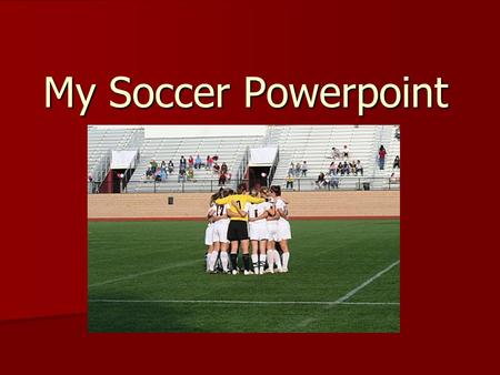 My Soccer Powerpoint. Goals I wanted to create a website to support the WAC soccer team that was easy to navigate and portrayed different information.