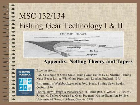 MSC 132/134 Fishing Gear Technology I & II