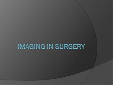 Imaging in Surgery.