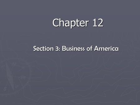 Section 3: Business of America