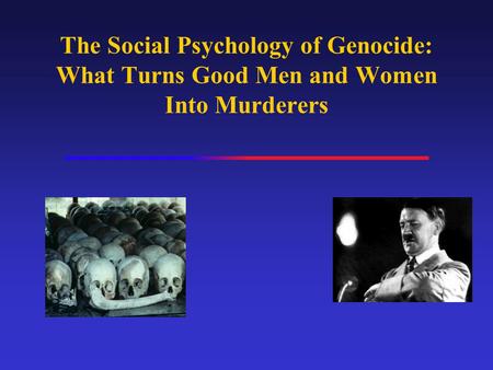 The Social Psychology of Genocide: What Turns Good Men and Women Into Murderers.