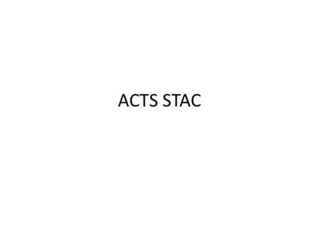 ACTS STAC.