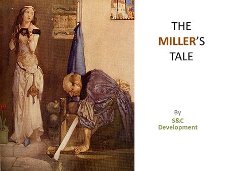 THE MILLER’S TALE By S&C Development. Here comes the muscular red – beard pervert.