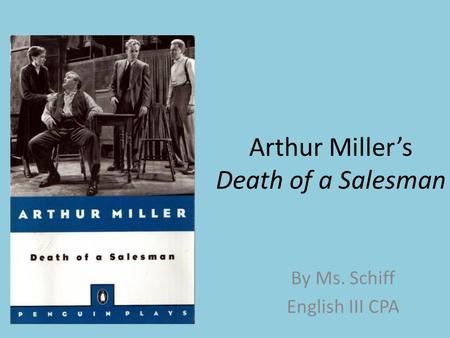 The importance of biffs role in arthur millers death of a salesman