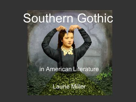 in American Literature Laurie Miller