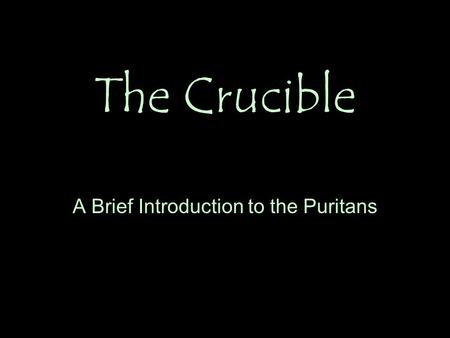 A Brief Introduction to the Puritans