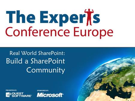 Real World SharePoint: Build a SharePoint Community.