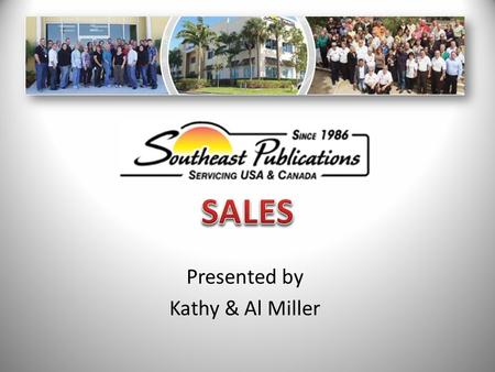 Presented by Kathy & Al Miller. $15,800,000,000,000  Buyer Seller 