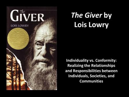 The Giver by Lois Lowry Individuality vs