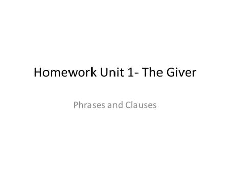 Homework Unit 1- The Giver