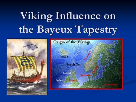 Viking Influence on the Bayeux Tapestry