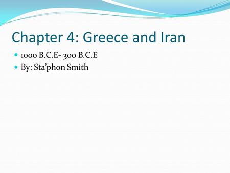 Chapter 4: Greece and Iran