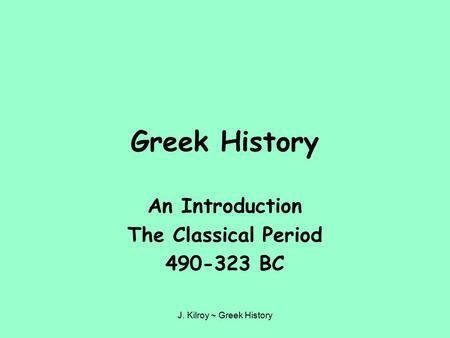 An Introduction The Classical Period BC