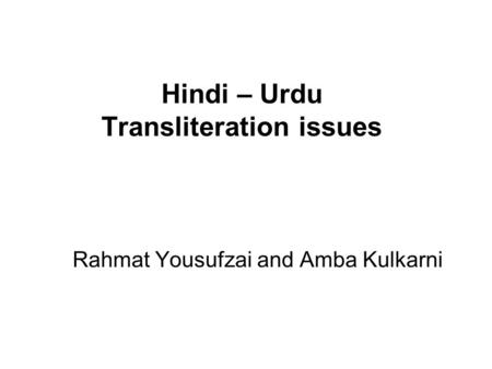 Hindi – Urdu Transliteration issues
